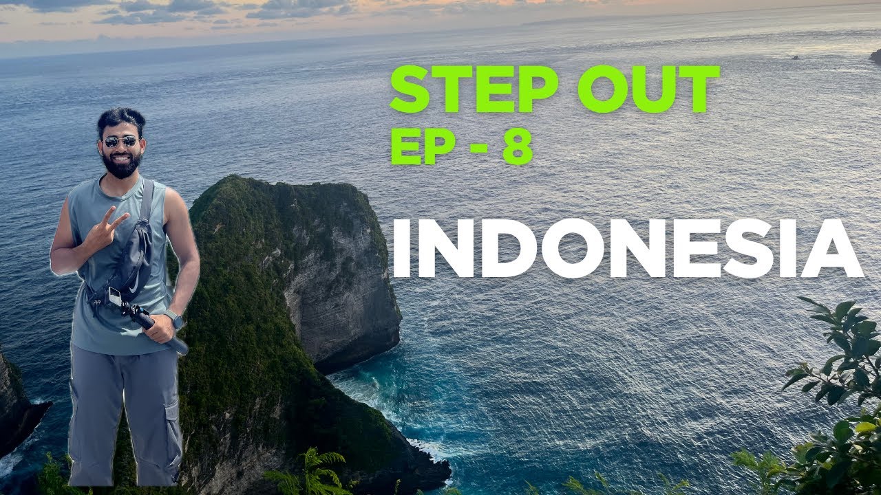 #StepOut Ep - 8 | Travelling | INDONESIA