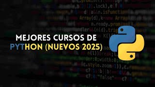 ⭐ MEJORES CURSOS DE PYTHON (NUEVOS 2025) ⭐ ¡CON CERTIFICADOS!