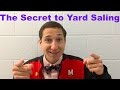 The Secret to Yard Saling: How to Always Win
