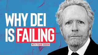 The Flaws And Failures Of DEI Programs | Dr. Frank Dobbin