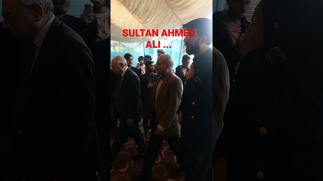 SAHIBZADA SULTAN AHMED ALI / ENTRY /RESPECT