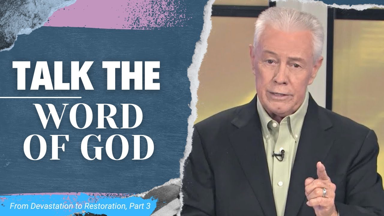 Talk the Word of God - From Devastation to Restoration, Part 3 - YouTube