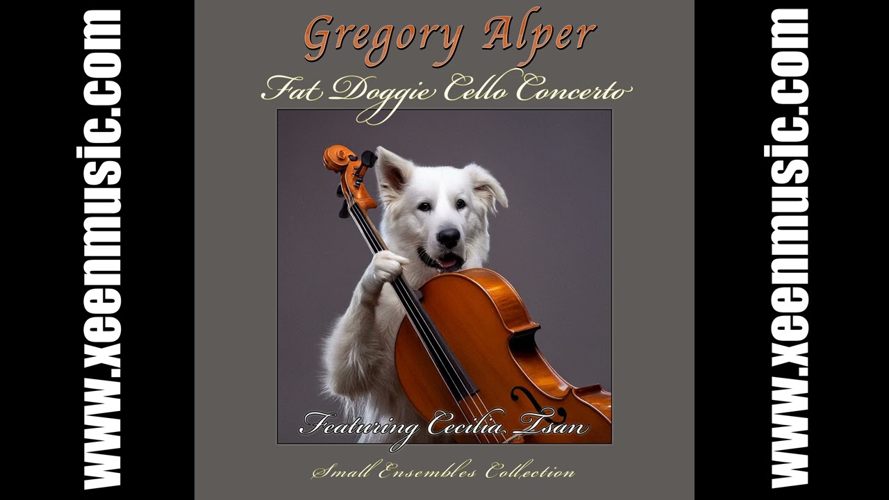 01 Fat Doggie Cello Concerto I (Evie's Lucky Penny Pt.1)  [Gregory Alper: Fat Doggie Cello Concerto]