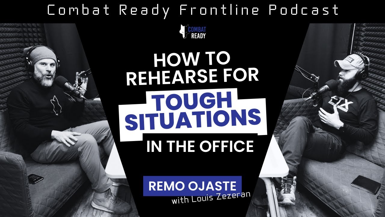 How to Rehearse for Tough Situations in the Office - Combat Ready