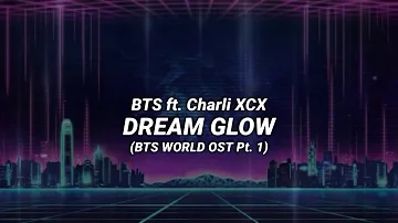 BTS ft Charli XCX - Dream Glow (BTS WORLD OST Pt. 1) [Indo Lirik]