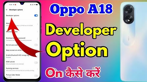 how to on developer option in oppo a18 | oppo a18 developer option on kaise kare