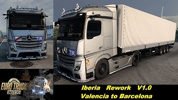 ETS2 1.46 - Iberia Rework V1.0 - Valencia to Barcelona - Promods Addon - NEW !!!