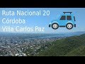 RUTA NACIONAL 20 CÓRDOBA a CARLOS PAZ. TIMELAPSE 🛣️