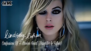 4k Lindsay Lohan  Confessions Of A Broken Heart daughter To Father  