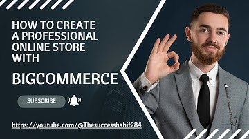 How to Create a Professional Online Store with Bigcommerce