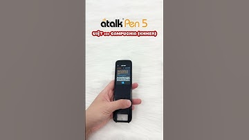Bút phiên dịch thông minh thế hệ mới Atalk Pen5 phiên dịch tiếng Campuchia