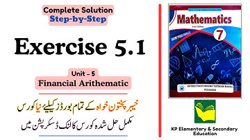 Exercise 5.1 Class 7 Maths KPK | Unit 5 - Financial Arithmetic | KPK New Book