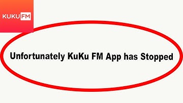 Fix KuKu FM Unfortunately Has Stopped | KuKu FM Stopped Problem | PSA 24
