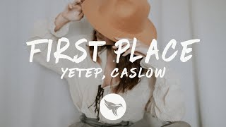 Yetep & Caslow - First Place (Lyrics) feat. Lexi Scatena