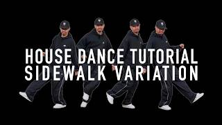 House Dance Tutorial - Sidewalk Variations (Enrollment Opens March 25! Check Description)