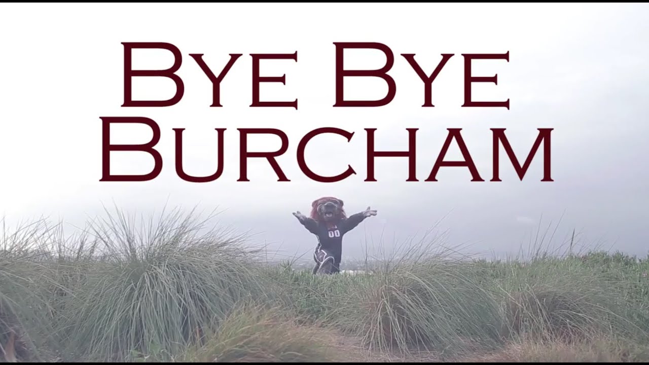 Bye Bye Burcham