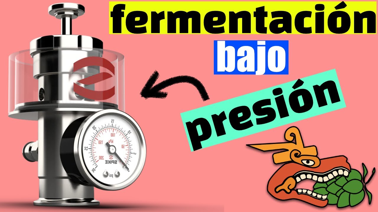 Fermentación bajo Presión (Válvula PRV todo en uno de Spike Brewing)