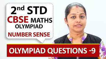 Number Sense - Olympiad Questions -9 | CBSE | 2nd standard CBSE Maths olympiad | Olympiad Math