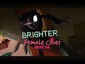 Brighter - Vox, Hazbin Hotel (A Female COVER)