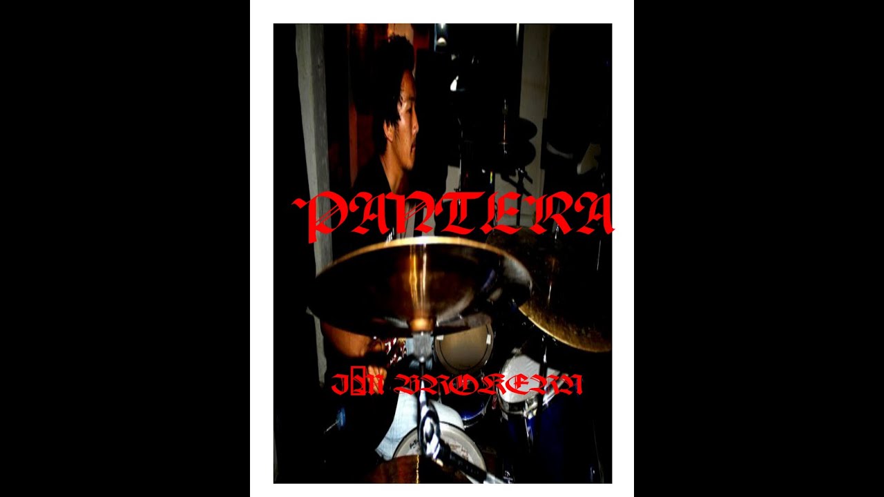 PANTERA - I'M BROKEN Drum Cover