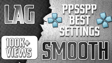 Best PPSSPP Settings of 2023 for Android & iOS || Best Settings Ever || KVGamerz