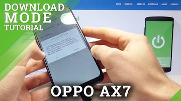 How to Boot into Download Mode on OPPO AX7 - Boot Download Mode
