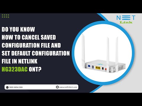 109 - How to set default configuration  file in Netlink HG323DAC ONT?