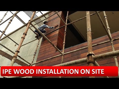 IPE WOOD INSTALLATION ON SITE  (Brazil wood /elevation or exterior wood or panel installation)