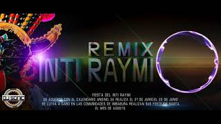 INTI RAYMI rmx 2019  - Waykis Andinos_Mosaico 6 [zapateado]_Vers.Ŝöniç Ðe la A-Ðj..★.:愀 ♪♫