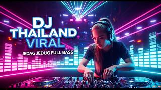 DJ Thailand Viral 2026 💥 Beat Cepat Full Bass