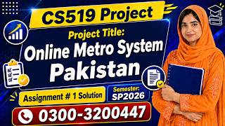 CS519 Project Assignment 1 Solution 2026 || Online Metro System Pakistan #cs519 #project