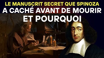 Le Manuscrit Secret Que Spinoza a Caché Avant de Mourir (Et Pourquoi)