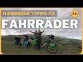 Radreise Tipps #2: Fahrräder