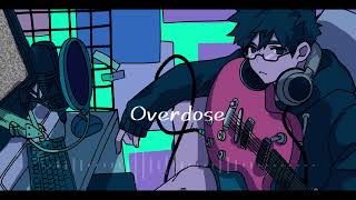 【神音ヒロ】Overdose【UTAUカバー】