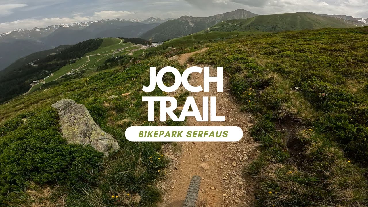 Jochtrail Enduro Trail Bikepark Serfaus Austria 🇦🇹 RAW full run