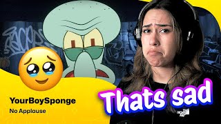 Celebrity Reaction ▷ YourBoySponge - No Applause Profile