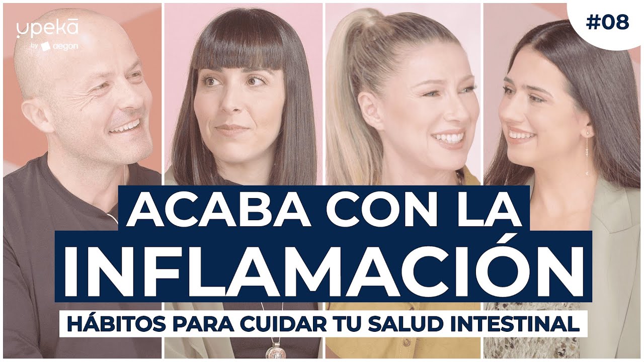 Acaba con la inflamación con Sandra Moñino y Xavi Cañellas | UPEKA 2x08