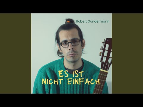 Es ist nicht einfach