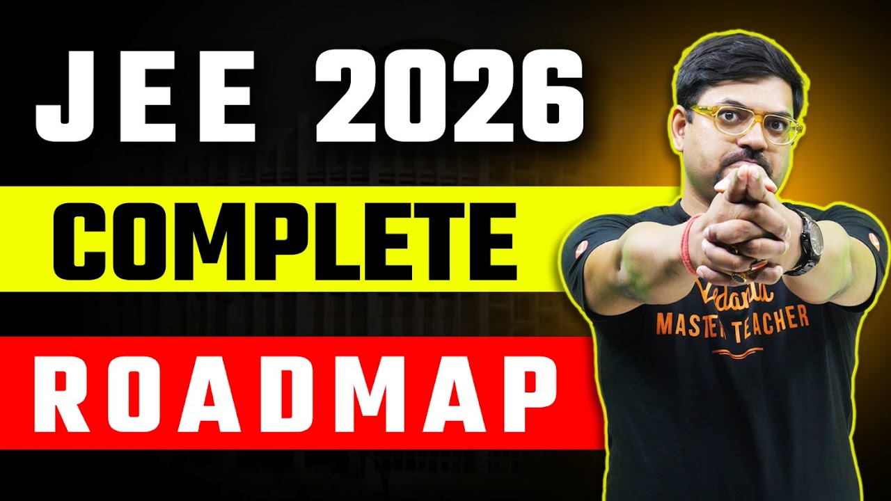 💥JEE 2026 Complete Roadmap JEE 2026 Strategy🔥 Harsh Sir