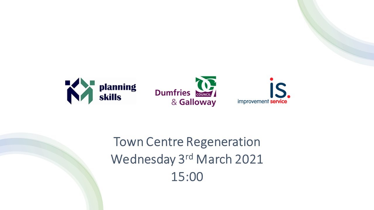 Planning Skills Town Centre Regeneration with Dumfries and Galloway Council YouTube