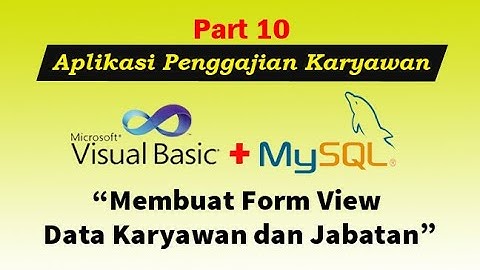 Aplikasi Penggajian Karyawan | Membuat Form View Data Karyawan dan View Data Jabatan #VB_NET