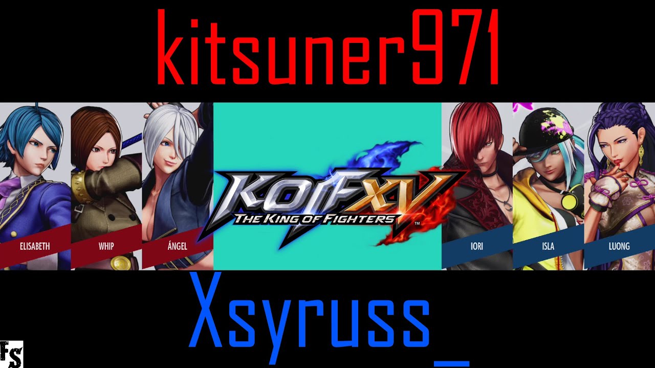 King of Fighters XV - kitsuner971 [Angel/Whip/Elisabeth] vs Xsyruss_ [Iori/Isla/Luong]