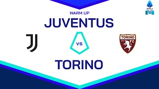 🔴 LIVE | Warm up | JUVENTUS-TORINO | Serie A Enilive 2024/25