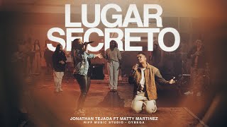 Lugar Secreto - Jonathan Tejada Ft. Matty Martínez Video Oficial