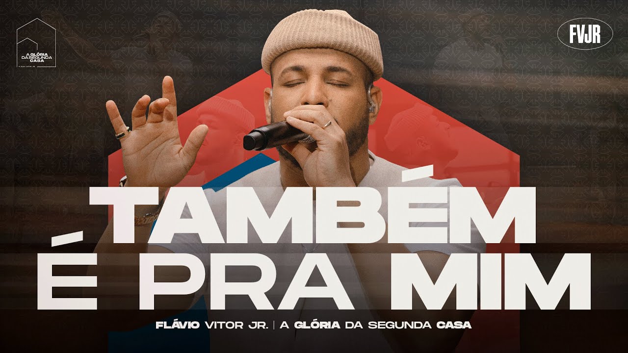 Também é Pra Mim - Flavio Vitor Jr. (A Glória da Segunda Casa - Ao Vivo)