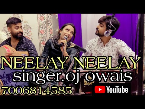 NEELAY NEELAY / OJ OWAIS /