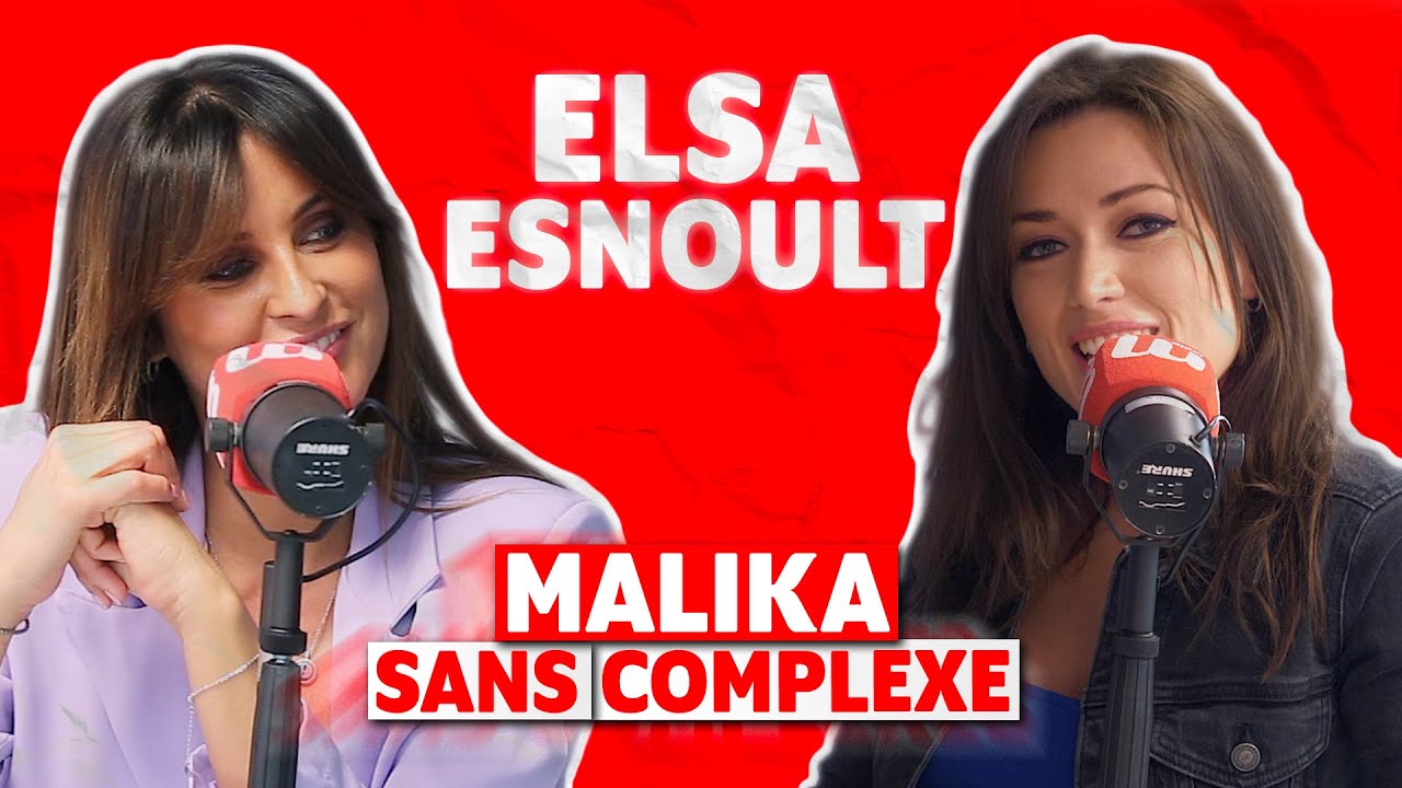 ELSA ESNOULT : AMOUR, DANSE AVEC LES STARS, COMPLEXES... #ElsaEsnoult #Podcast