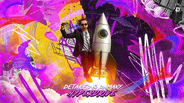 Detailed & Damaxy - Hyperdrive