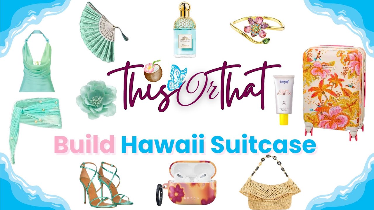 Hawaii Vacation Packing List 🩴🌺 | This or That Edition!