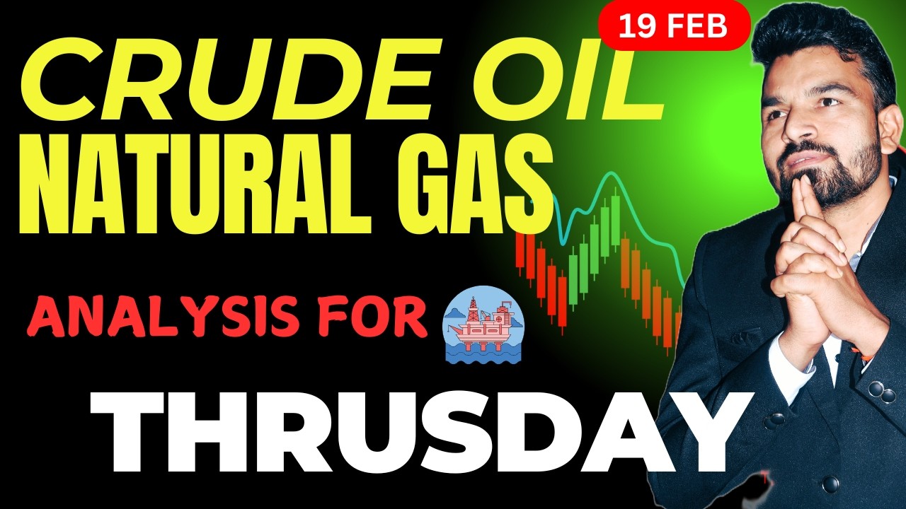 CRUDE OIL l NATURAL GAS l TODAY PRICE PREDICTION l 19 FEB 2026 